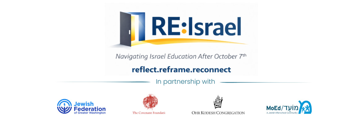 RE:Israel- Reflect. Reframe. Reconnect.