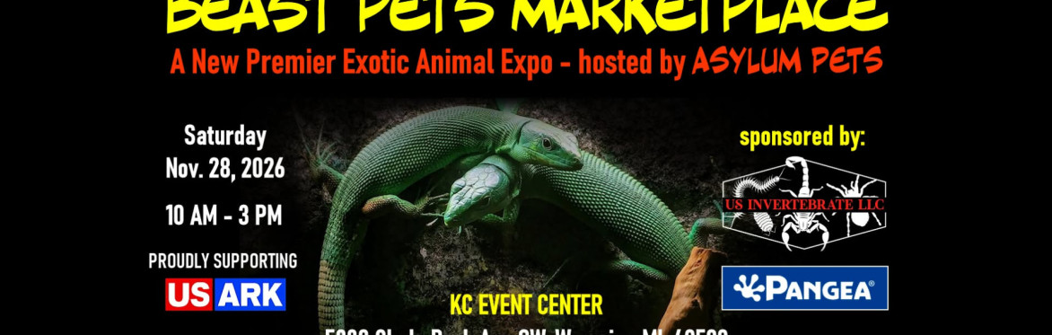 Beast Pets Market Place, a new premier Exotic Animal Expo! By Asylum Pets, sponsored by US invertabrate LLC and Pangea. Black background with 2 green keelbelly lizards crossed over each other