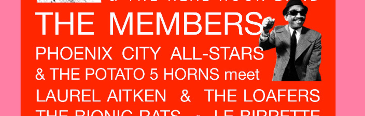 LISF2027 Day 3:  And all-dayer ft. Vin Gordon, Phoenix City All-stars & Potato 5 horns meet Laurel Aitken and more!