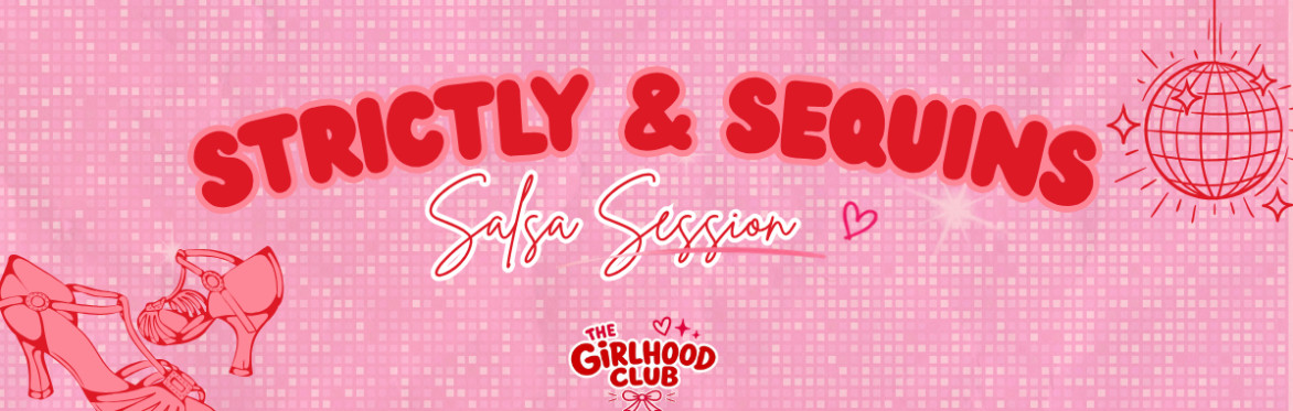 Strictly & Sequins - Salsa Dancing Taster Session💃🪩