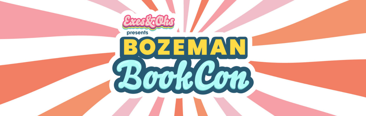 Bozeman Book Con - 2026