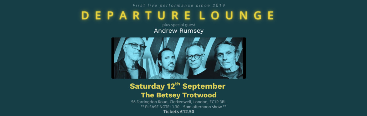 Departure Lounge plus special guests