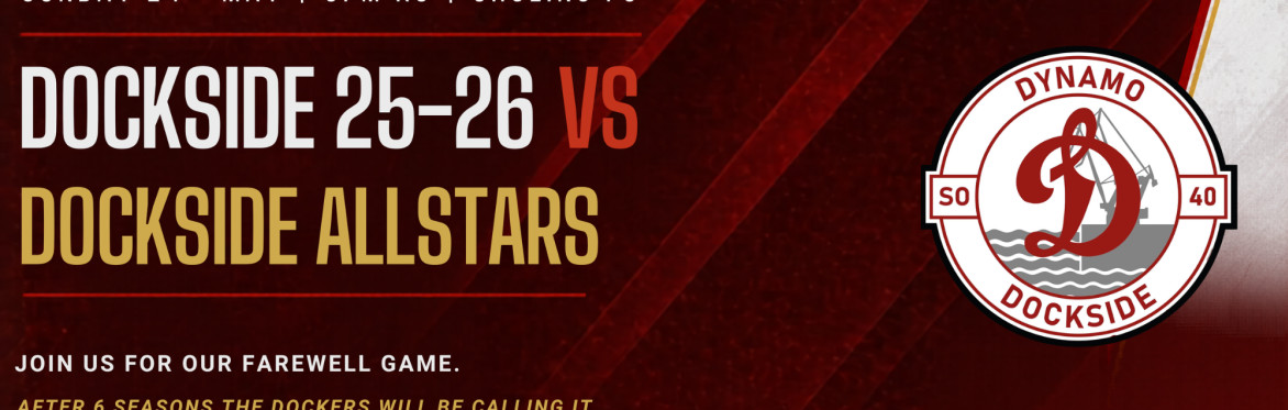 Dynamo Dockside Farewell Testimonial | Dockside 25-26 vs Dockside Allstars