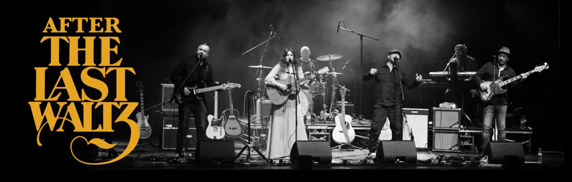 After the Last Waltz [2027 show]