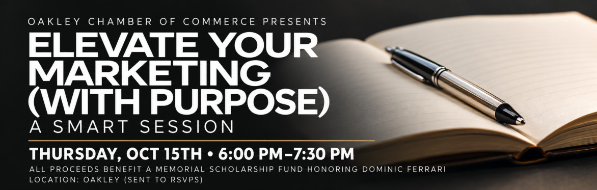 Elevate Your Marketing (with purpose) | Oakley Chamber SMART SESSION | Thursday, October 15 @ 6PM