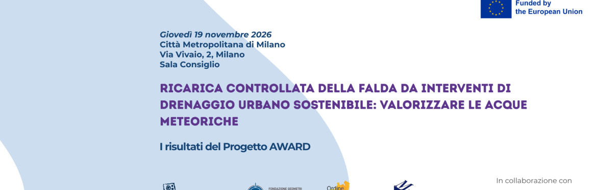 Ricarica controllata della falda da interventi di drenaggio urbano sostenibile: valorizzare le acque meteoriche