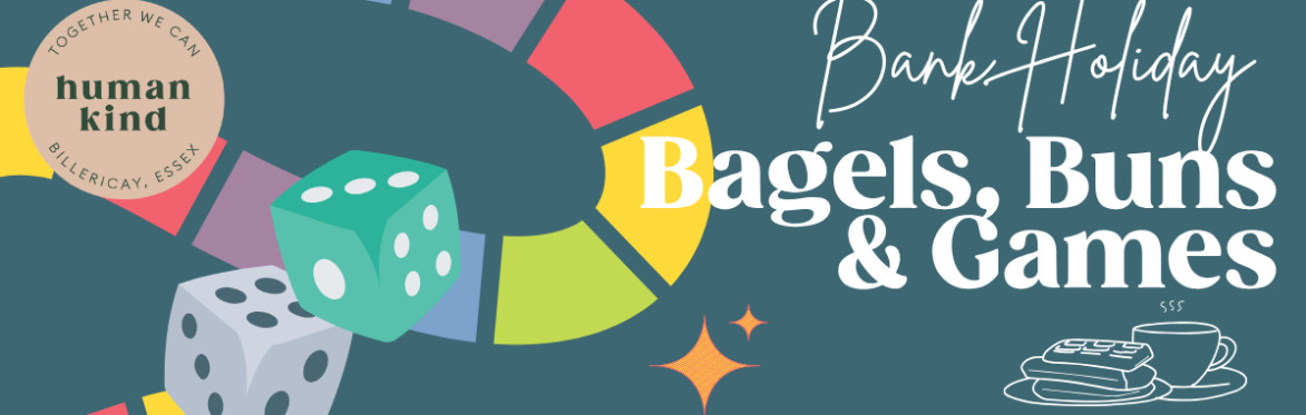 Bank Holiday Bagels, Buns and Games