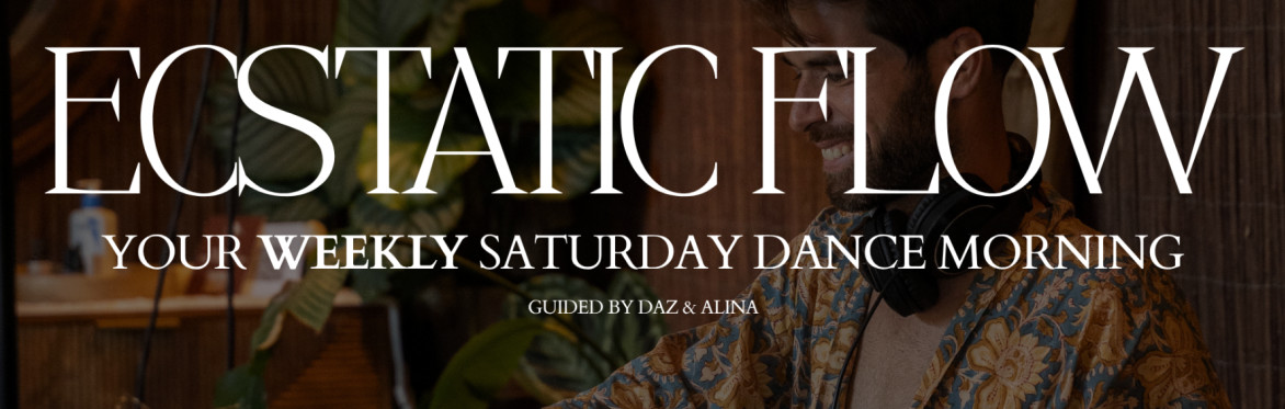 ecstatic flow, weekly Saturday dance, guided by Daz & Alina
