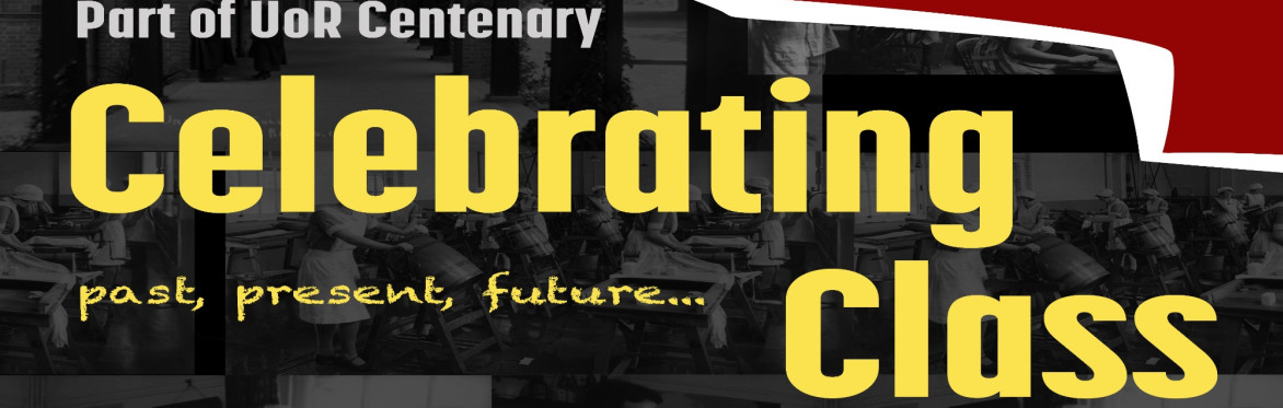 Celebrating Class: Centenary Conference