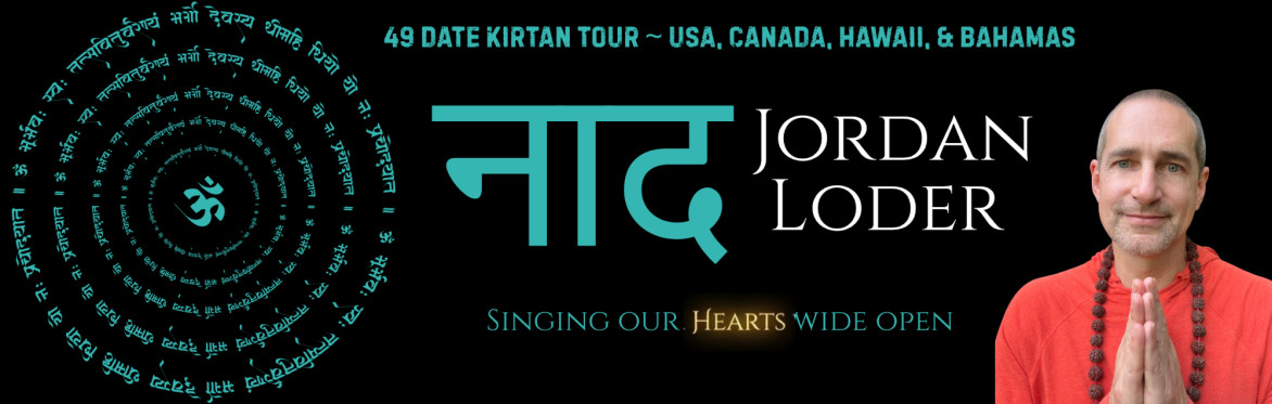 Jordan Loder | Sacred Kirtan in Santa Fe | Singing Our Hearts Wide Open