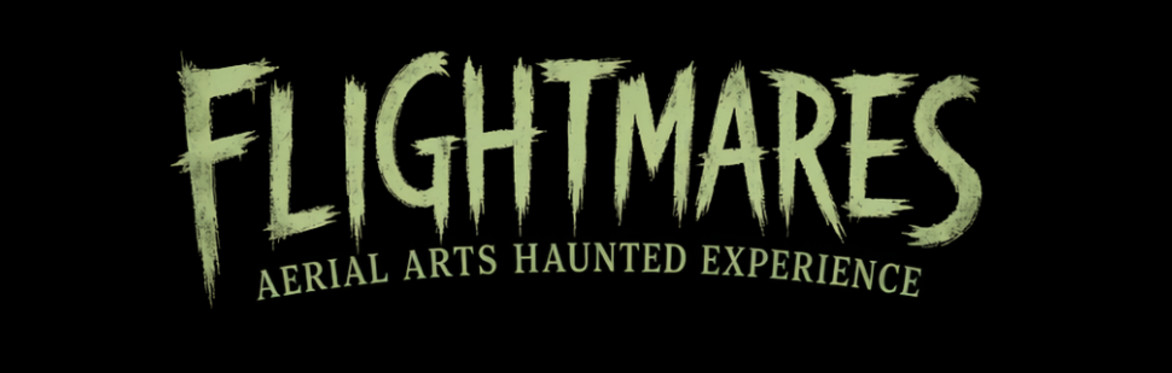 Flightmares: Aerial Arts Haunted Experience