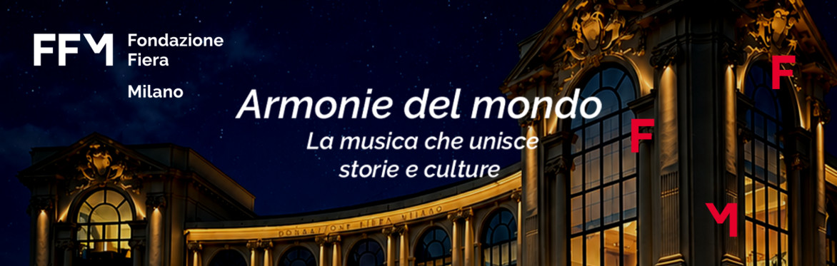 Armonie del mondo. La musica che unisce storie e culture. Fanfara del 3° Reggimento Carabinieri "Lombardia"