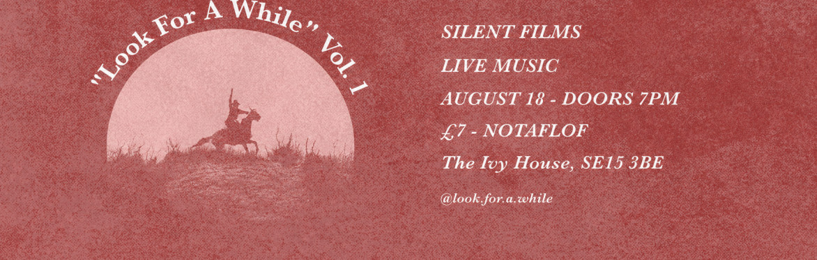 Look for a While No.1 @ the Ivy House