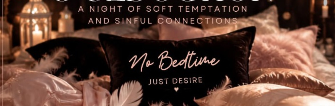 Slumber & Seduction