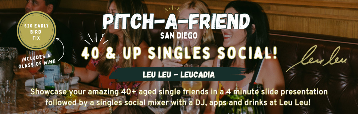 Pitch-A-Friend San Diego | 40 & Up Singles Social!