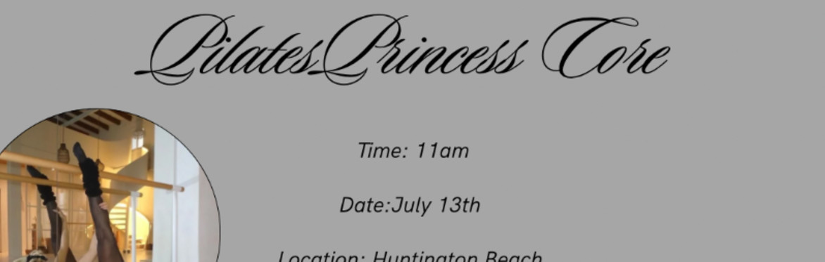 Pilates Princess Core Event - Huntington Beach