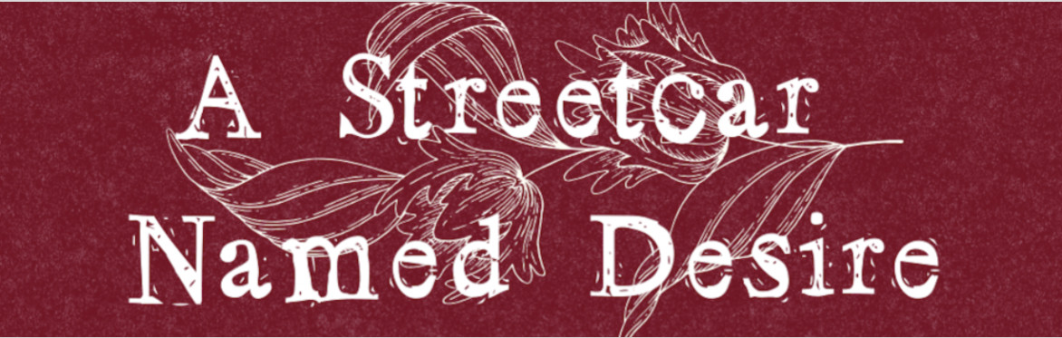 A Streetcar Named Desire