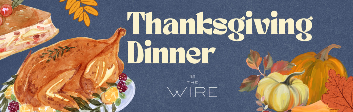 Thanksgiving at The Wire