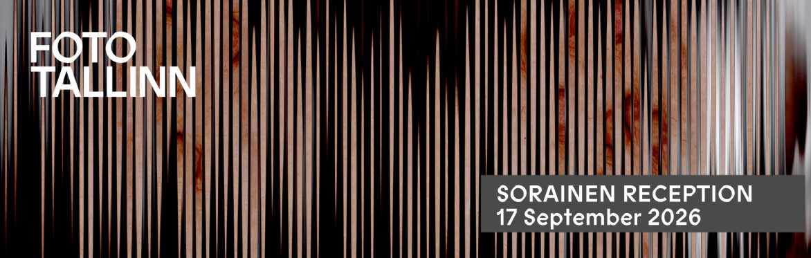 FOTO TALLINN 2026 & SORAINEN PRESENTS: BALTIC FOCUS