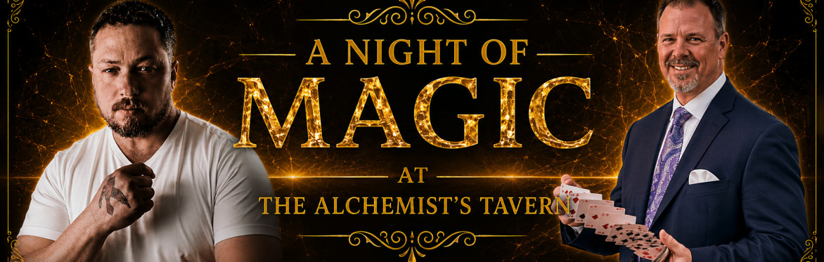 A Magical Evening at The Alchemist's Tavern with Magicians Shane Patrick Crews and David Matheus