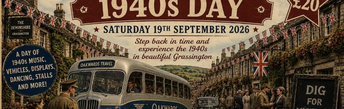 GRASSINGTON 1940'S DAY TRIP