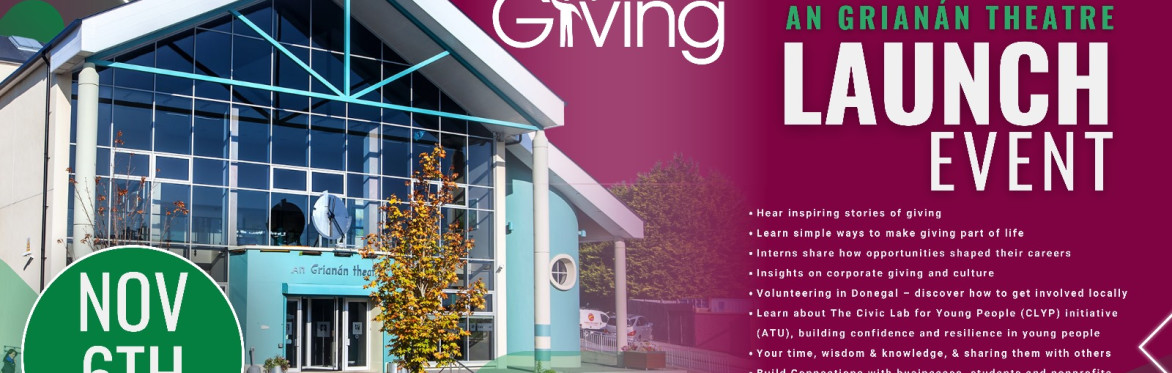 Launch of Donegal Giving launch in An Grianan Theatre Letterkenny Nov 6th
