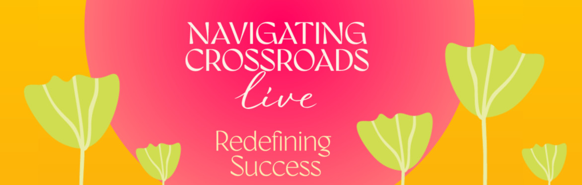 Navigating Crossroads Live 2026