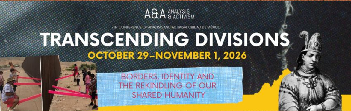 7th Conference of Analysis & Activism in Mexico City 2026, October 29-November 1, 2026
