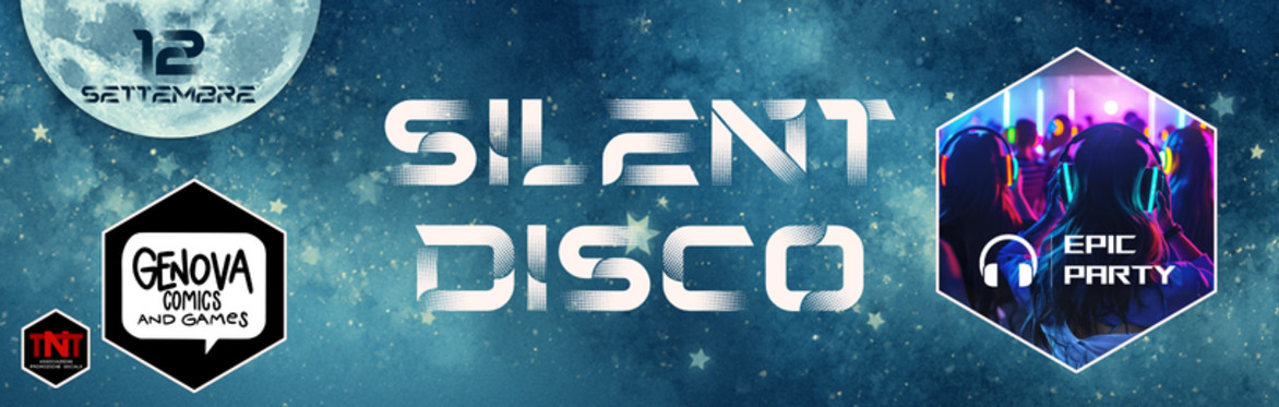 SILENT DISCO per Genova Comics and Games 2026