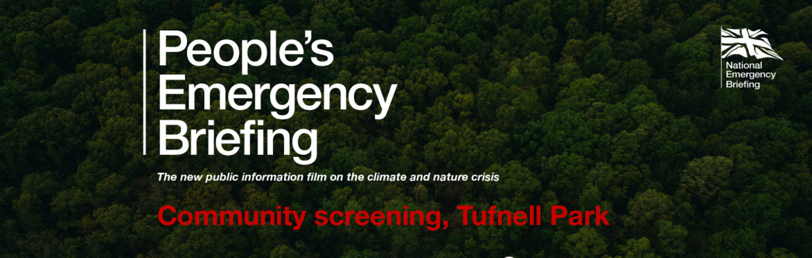 People's Emergency Briefing film screening, Tufnell Park