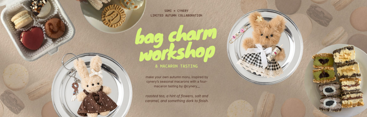 somi × cynery — moru doll workshop + macaron tasting