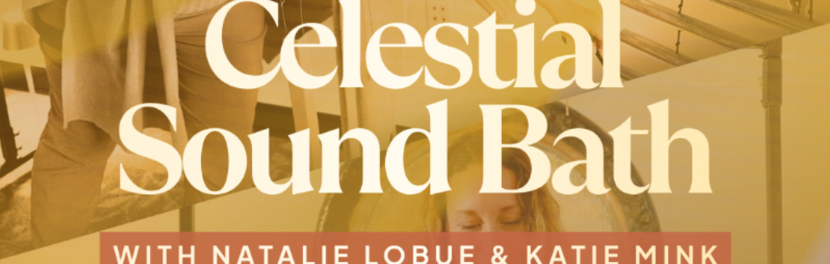 Celestial Sound Bath