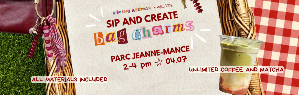 Atelier Astraea x Willy Café: Sip & Create Your Own Bag Charms!