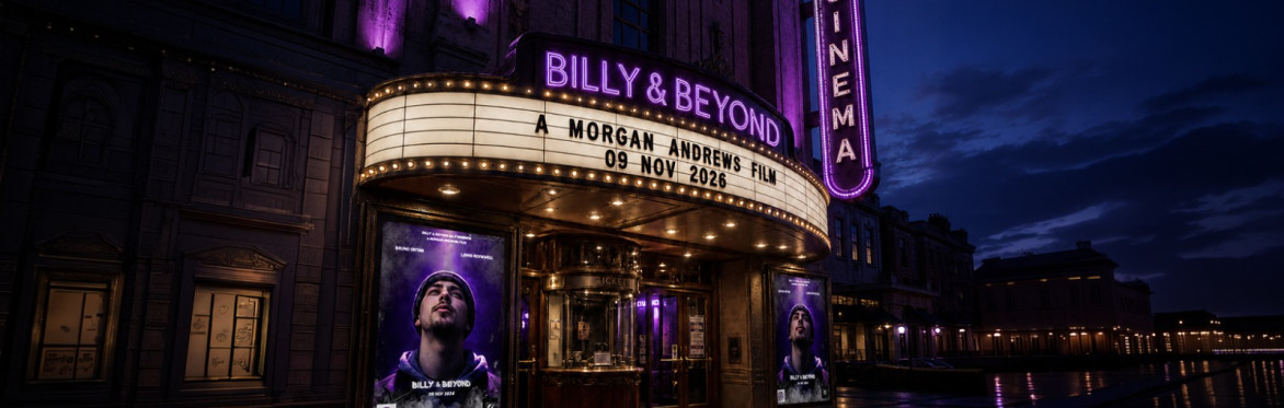 Billy & Beyond, A Morgan Andrews Film: Billy & Beyond: Billy's 30th – The Legacy Continues