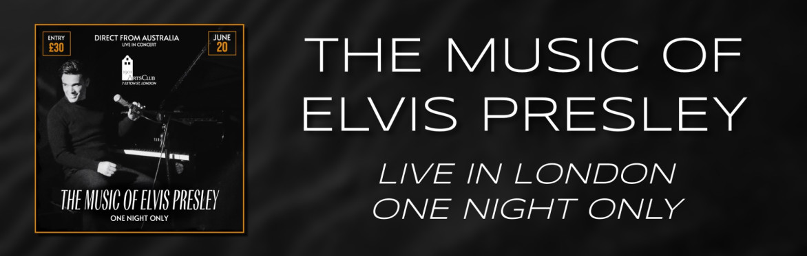 THE MUSIC OF ELVIS PRESLEY - Direct From Australia