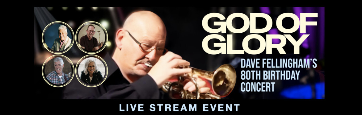 LIVE STREAMED RECORDING of David Fellingham's 80th Birthday Concert