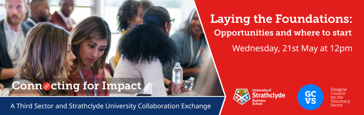 Connecting for Impact - A Third Sector and Strathclyde University Collaboration Exchange