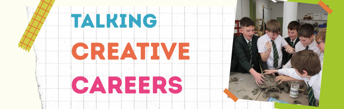 Talking: Creative Careers