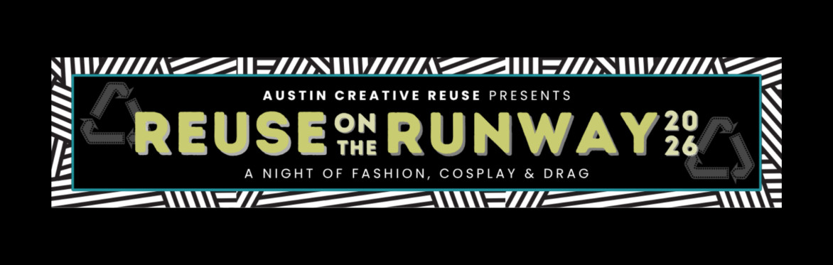 Reuse on the Runway 2026: A Night of Fashion, Cosplay & Drag