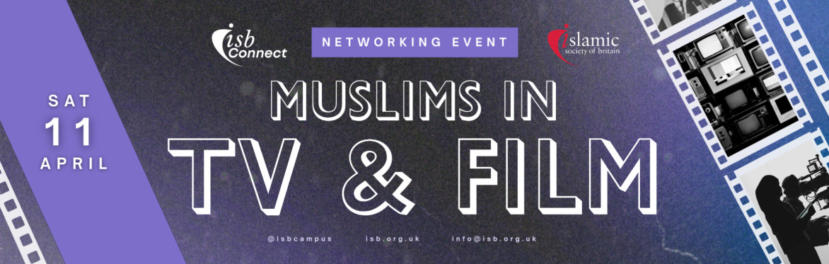 Muslims in TV and Film - ISB Connect Networking Event