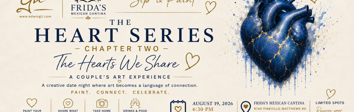 Sip & Paint – The Heart Series Chapter Two: The Hearts We Share