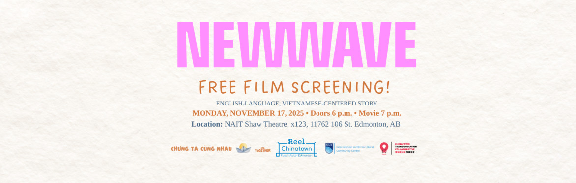 NEW WAVE DOCUMENTARY (FREE) - English-language, Vietnamese-centered story presented by Chúng Ta Cùng Nhau (Nov 17, 2025)