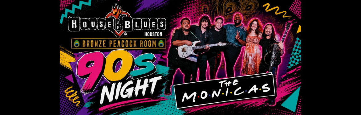 90's Night with The Monicas at the House Of Blues (Bronze Peacock Room)