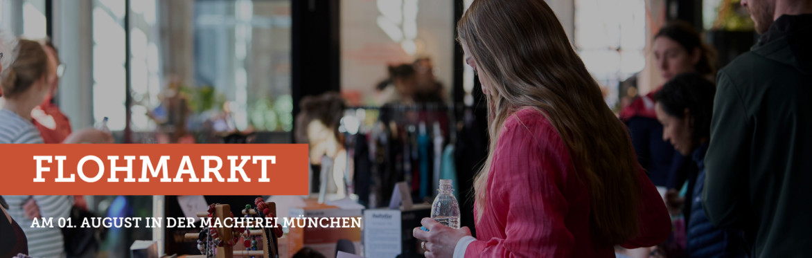 FLOHMARKT MACHEREI MÜNCHEN