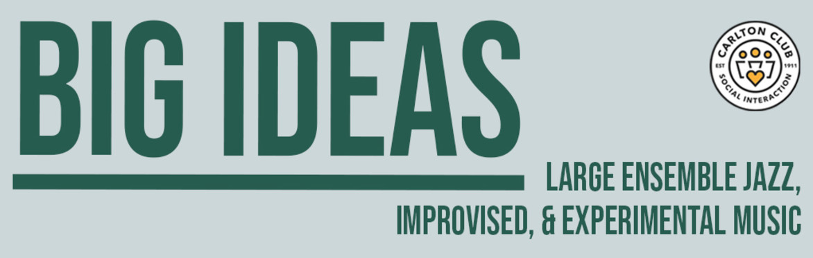 Big Ideas: More Music for 18 Musicians