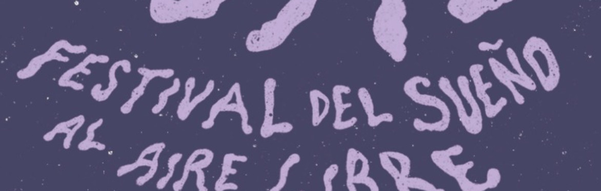 Festival del Sueño al Aire Libre