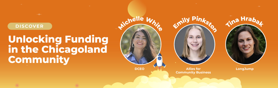 Capital for All: Unlocking Funding in the Chicagoland Community.