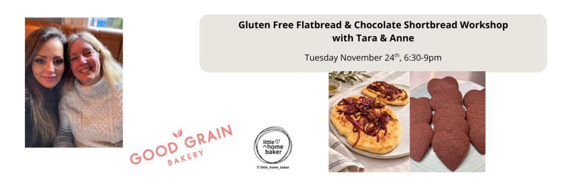 Gluten Free Flatbread & Chocolate Shortbread Workshop