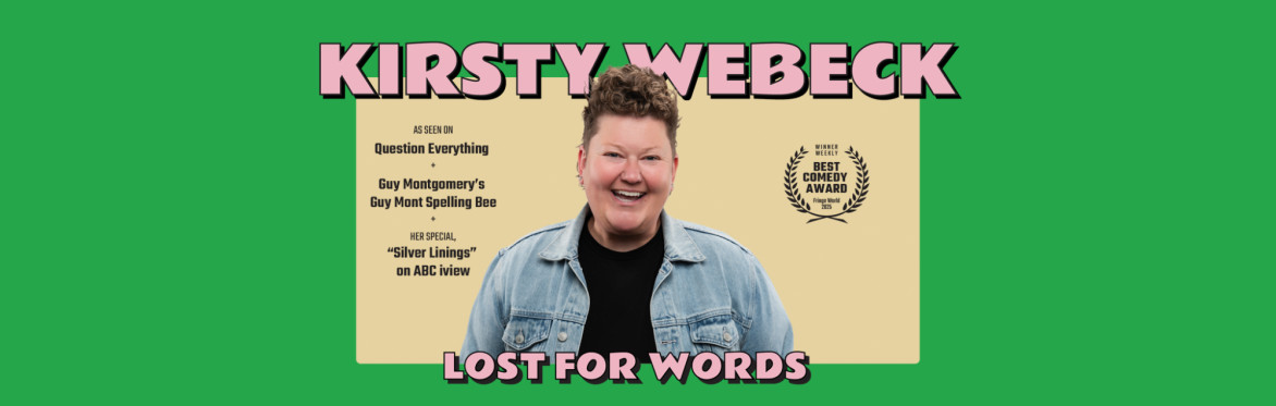 WELLINGTON - AUGUST 9TH - LOST FOR WORDS