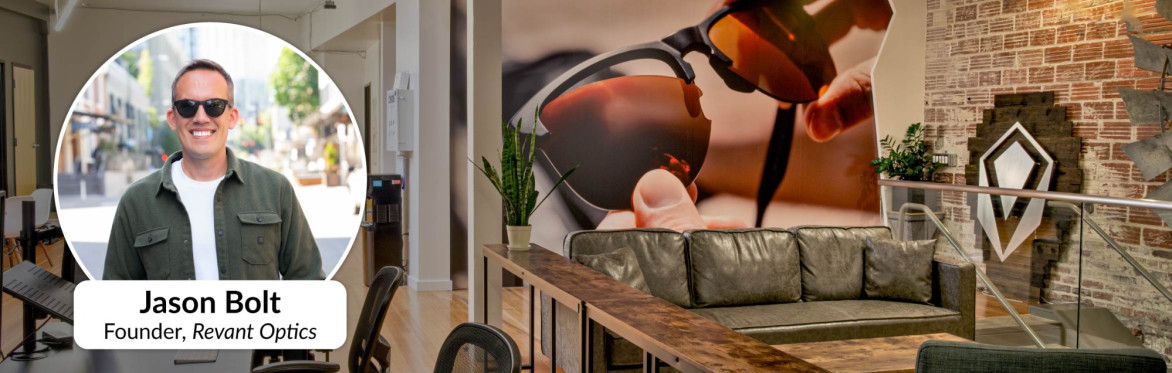 Picture of Revant Optics headquarters and Jason Bolt, Founder